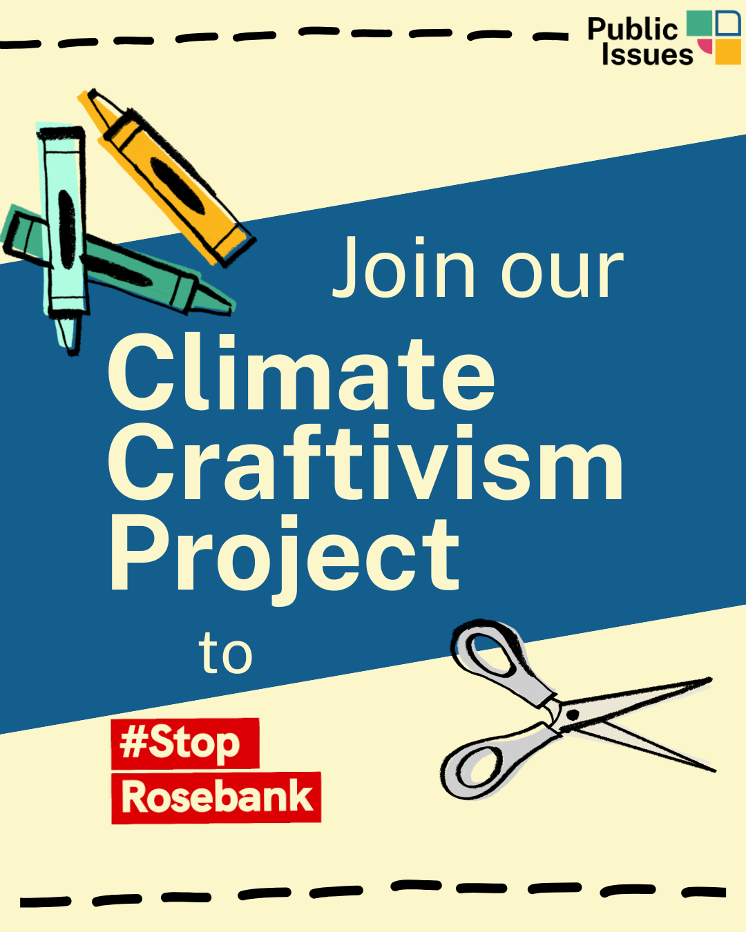 Graphic promoting a Climate Craftivism Project with illustrated scissors and crayons and the slogan ‘Join our Climate Craftivism Project to #StopRosebank.
